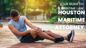 Houston Maritime Attorney